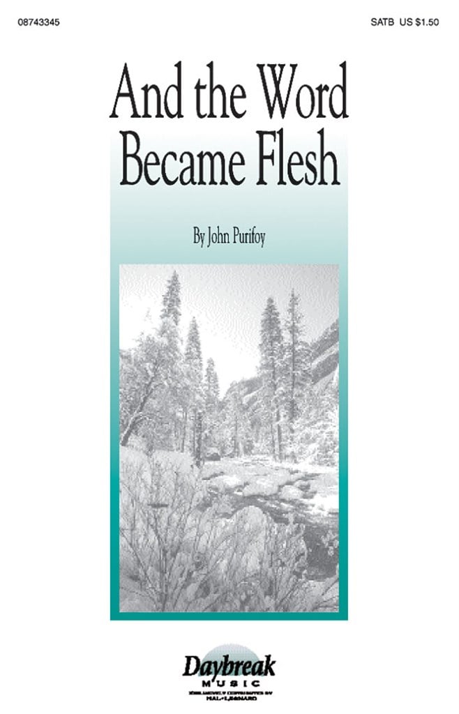 And the Word Became Flesh